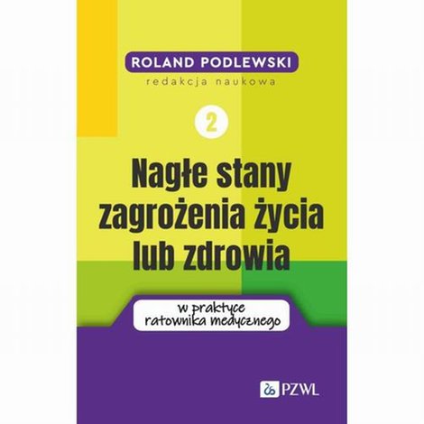 ebooki: Nagłe stany zagrożenia życia lub zdrowia w praktyce ratownika medycznego. Tom 2 &ndash; ebook
