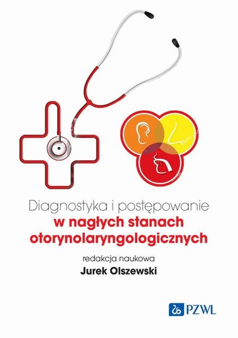 ebooki: Diagnostyka i postępowanie w nagłych stanach otorynolaryngologicznych &ndash; ebook