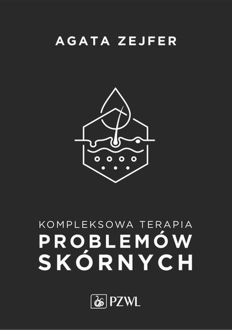 ebooki: Kompleksowa terapia problem&oacute;w sk&oacute;rnych: Podejście interdyscyplinarne &ndash; ebook