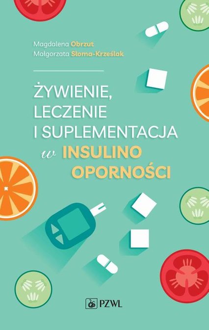 ebooki: Żywienie, leczenie i suplementacja w insulinooporności &ndash; ebook
