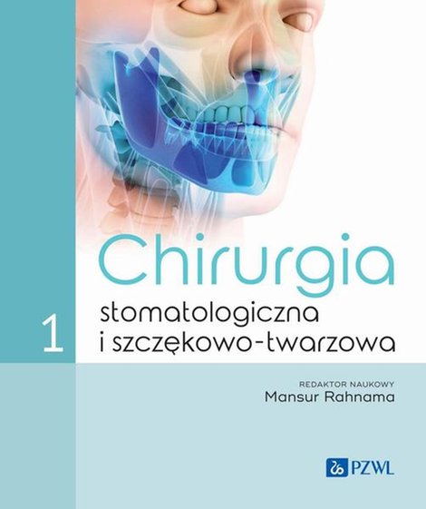 ebooki: Chirurgia stomatologiczna i szczękowo-twarzowa Tom 1 &ndash; ebook