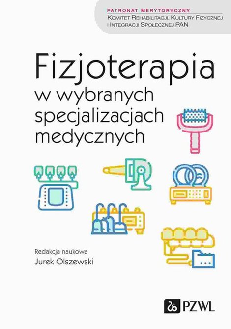 ebooki: Fizjoterapia w wybranych specjalizacjach medycznych &ndash; ebook