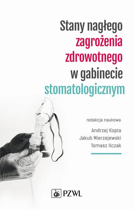 ebooki: Stany nagłego zagrożenia zdrowotnego w gabinecie stomatologicznym – ebook