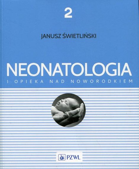 ebooki: Neonatologia i opieka nad noworodkiem Tom 2 &ndash; ebook