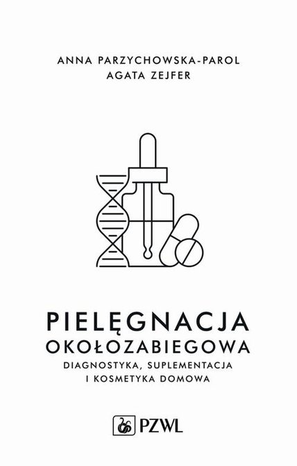 ebooki: Pielęgnacja okołozabiegowa: Diagnostyka, suplementacja i pielęgnacja domowa &ndash; ebook