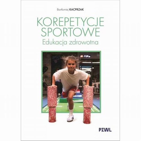 ebooki: Korepetycje sportowe. Edukacja zdrowotna &ndash; ebook