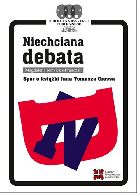 ebooki: Niechciana debata: Sp&oacute;r o książki Jana Tomasza Grossa &ndash; ebook
