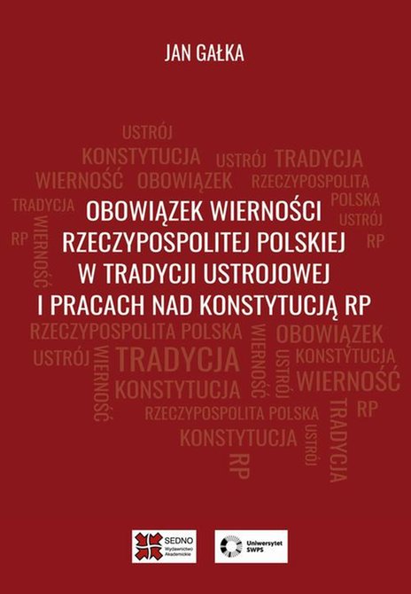 ebooki: Obowiązek wierności Rzeczypospolitej Polskiej w tradycji ustrojowej i pracach nad Konstytucją RP &ndash; ebook