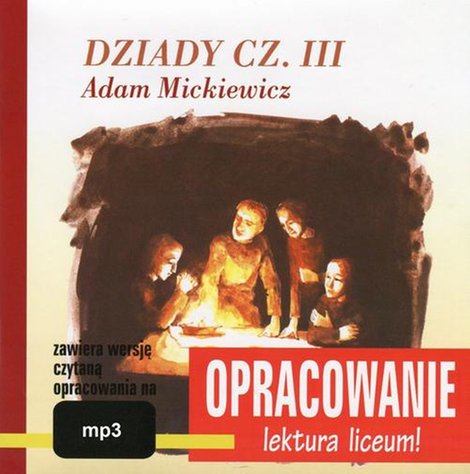 audiobooki: Adam Mickiewicz "Dziady cz. III" - opracowanie &ndash; audiobook
