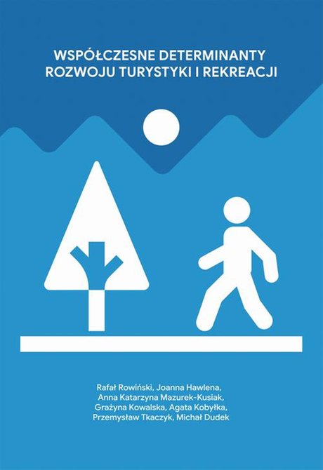 ebooki: Wsp&oacute;łczesne determinanty rozwoju turystyki i rekreacji &ndash; ebook