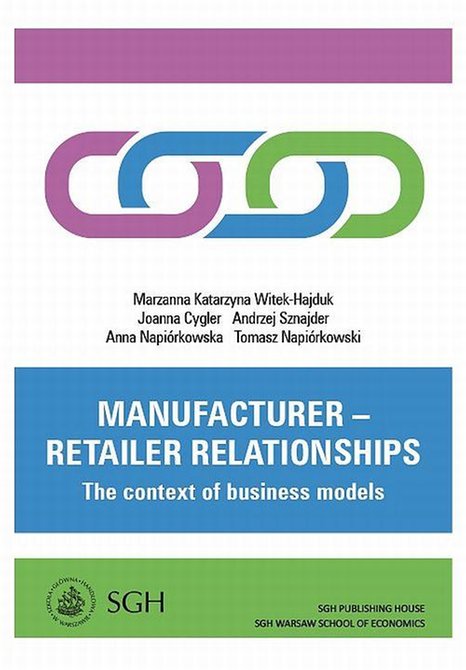 ebooki: Manufacturer - retailer relationships. The context of business models – ebook