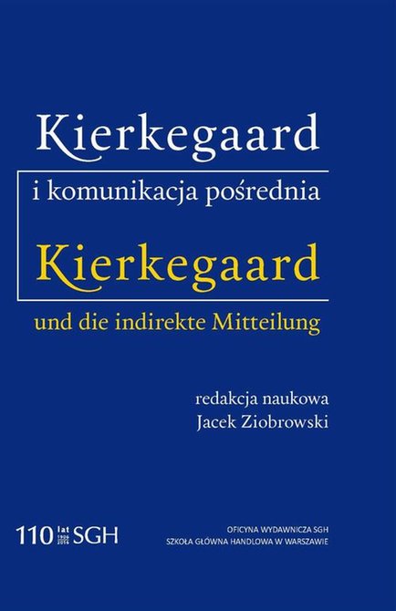 ebooki: KIERKEGAARD I KOMUNIKACJA POŚREDNIA Kierkegaard und die indirekte Mitteilung &ndash; ebook