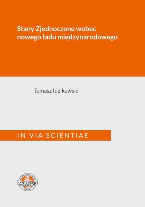 ebooki: Stany Zjednoczone wobec nowego ładu międzynarodowego &ndash; ebook