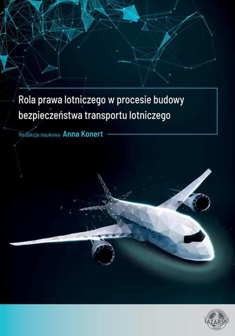ebooki: Rola prawa lotniczego w procesie budowy bezpieczeństwa transportu lotniczego &ndash; ebook