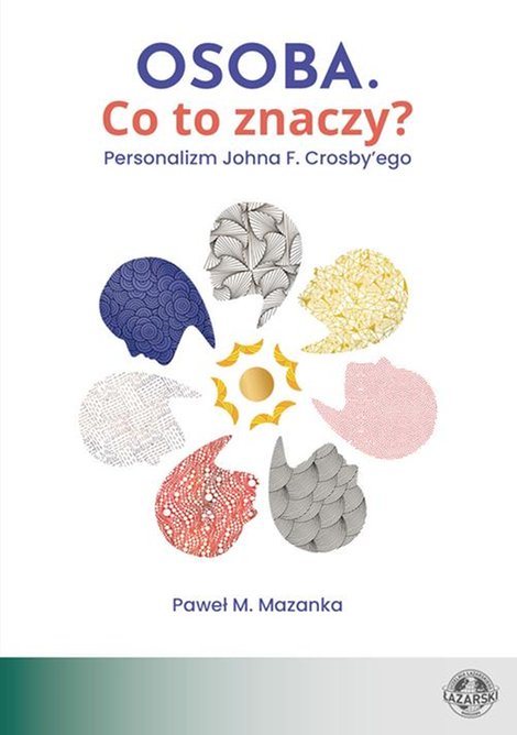 ebooki: Osoba. Co to znaczy? Personalizm Johna F. Crosby&rsquo;ego &ndash; ebook