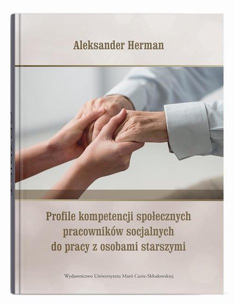 ebooki: Profile kompetencji społecznych pracownik&oacute;w socjalnych do pracy z osobami starszymi &ndash; ebook