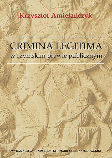 ebooki: Crimina Legitima w rzymskim prawie publicznym &ndash; ebook