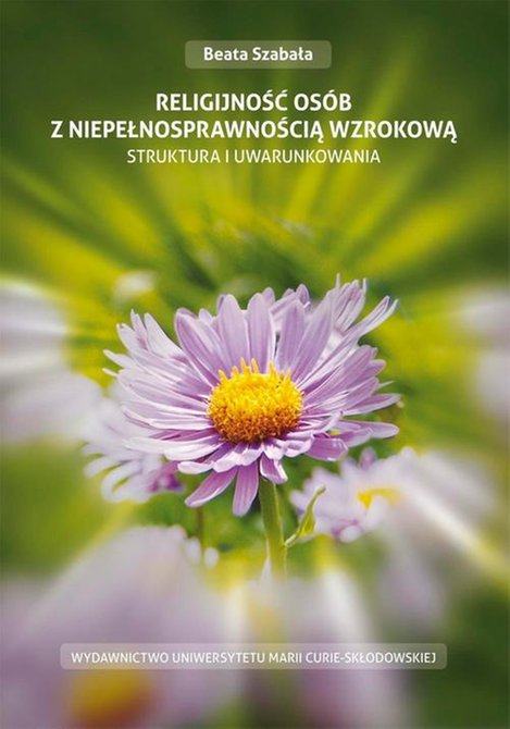 ebooki: Religijność os&oacute;b z niepełnosprawnością wzrokową Struktura i uwarunkowania &ndash; ebook