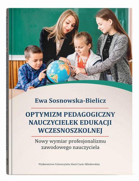 ebooki: Optymizm pedagogiczny nauczycielek edukacji wczesnoszkolnej. Nowy wymiar profesjonalizmu zawodowego – ebook