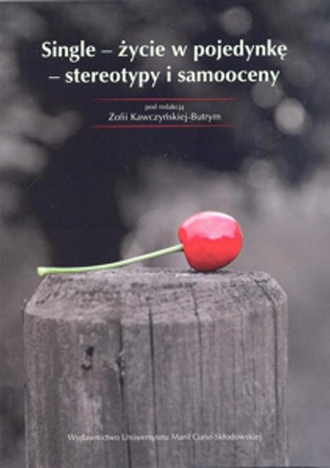 ebooki: Single - życie w pojedynkę - stereotypy i samooceny &ndash; ebook