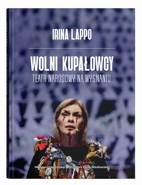 ebooki: Wolni Kupałowcy. Teatr narodowy na wygnaniu &ndash; ebook