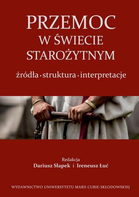 ebooki: Przemoc w świecie starożytnym: Źródła - struktura - interpretacje – ebook
