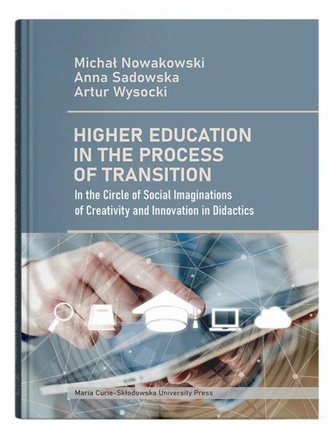 ebooki: Higher Education in the Process of Transition: In the Circle of Social Imaginations of Creativity and Innovation in Didactics &ndash; ebook