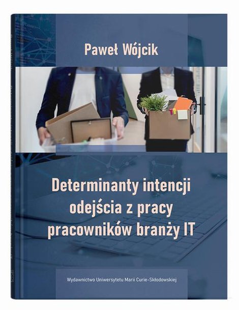 ebooki: Determinanty intencji odejścia z pracy pracownik&oacute;w branży IT &ndash; ebook