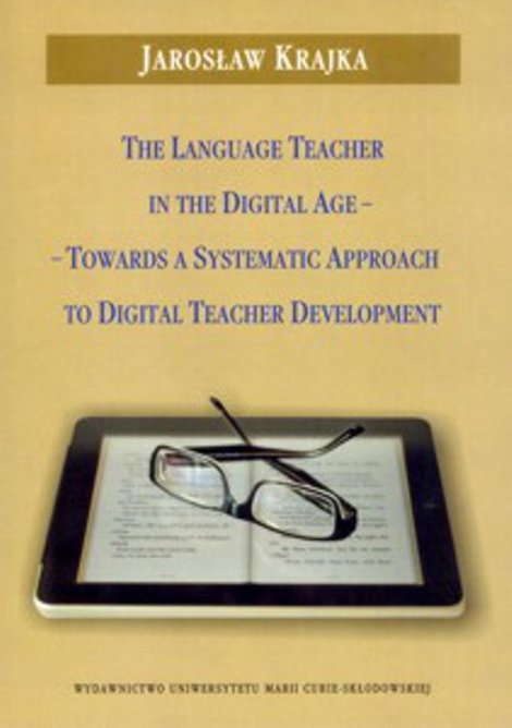 ebooki: The Language Teacher in the Digital Age: Towards a Systematic Approach to Digital Teacher Development &ndash; ebook