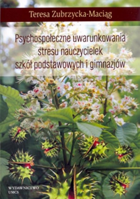ebooki: Psychospołeczne uwarunkowania stresu nauczycielek szk&oacute;ł podstawowych i gimnazj&oacute;w &ndash; ebook