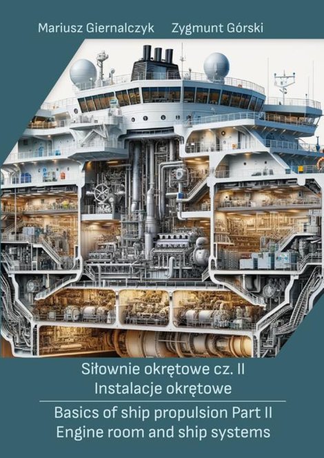 ebooki: Siłownie okrętowe cz. II Instalacje okrętowe/ Basics of ship propulsion Part II Engine room and ship systems &ndash; ebook