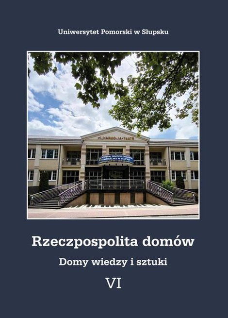 ebooki: Rzeczpospolita dom&oacute;w VI. Domy wiedzy i sztuki &ndash; ebook
