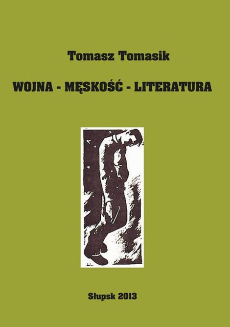 ebooki: Wojna - męskość - literatura &ndash; ebook