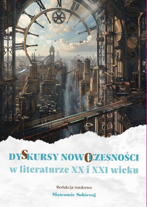 ebooki: Dyskursy nowoczesności w literaturze XX i XXI wieku &ndash; ebook