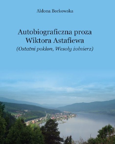 ebooki: Autobiograficzna proza Wikotra Astafiewa ("Ostatni pokłon" i "Wesoły żołnierz") &ndash; ebook
