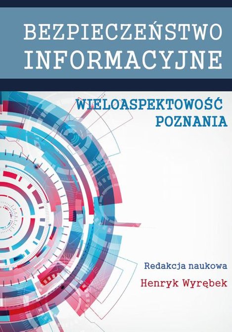ebooki: Bezpieczeństwo informacyjne. Wieloaspektowość poznania &ndash; ebook