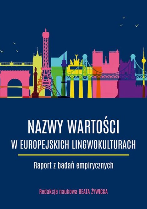 ebooki: Nazwy wartości w europejskich lingwokulturach. Raport z badań empirycznych &ndash; ebook