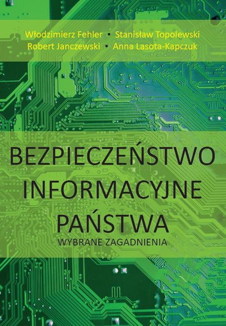 ebooki: Bezpieczeństwo informacyjne państwa. Wybrane zagadnienia &ndash; ebook