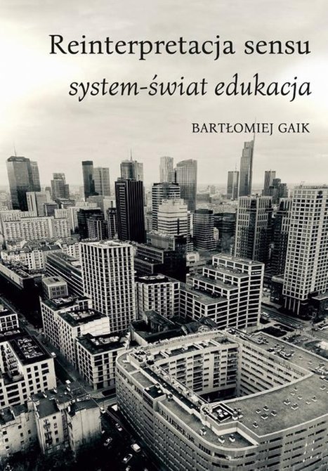 ebooki: Reinterpretacja sensu. System-świat edukacja &ndash; ebook