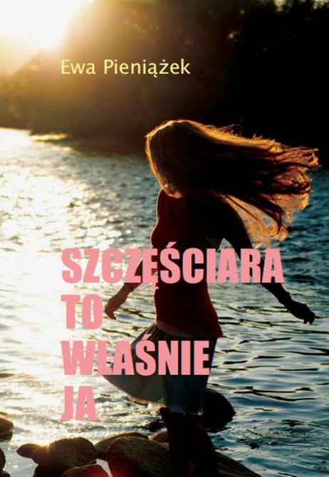 ebooki: Szczęściara to właśnie ja – ebook