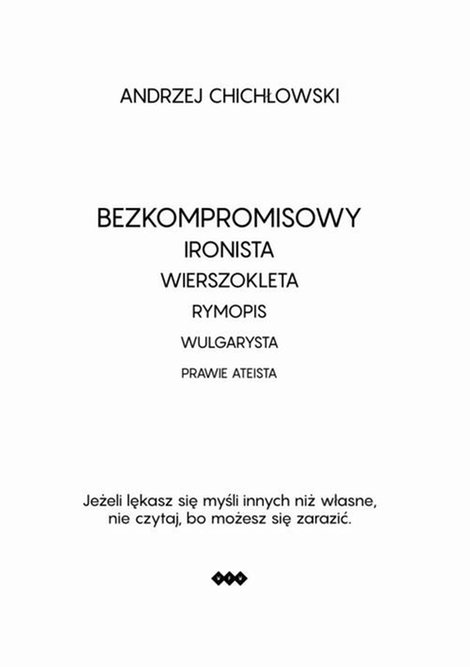 ebooki: Bezkompromisowy Ironista Wierszokleta: rymopis, wulgarysta, prawie ateista &ndash; ebook