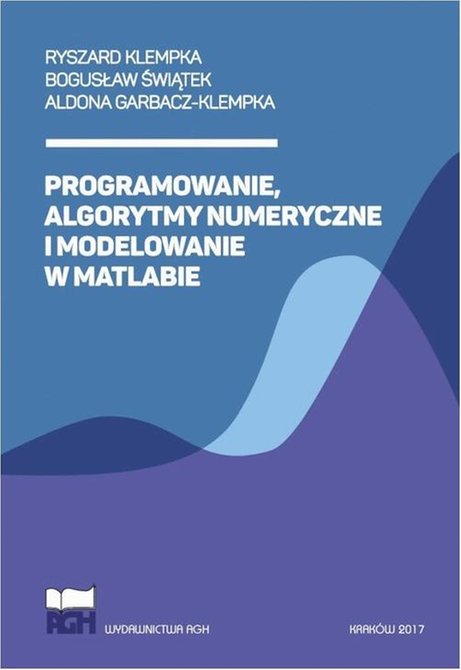 ebooki: Programowanie, algorytmy numeryczne i modelowanie w Matlabie &ndash; ebook