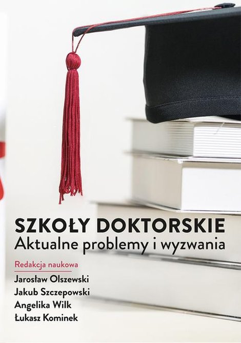 ebooki: Szkoły doktorskie - aktualne problemy i wyzwania &ndash; ebook