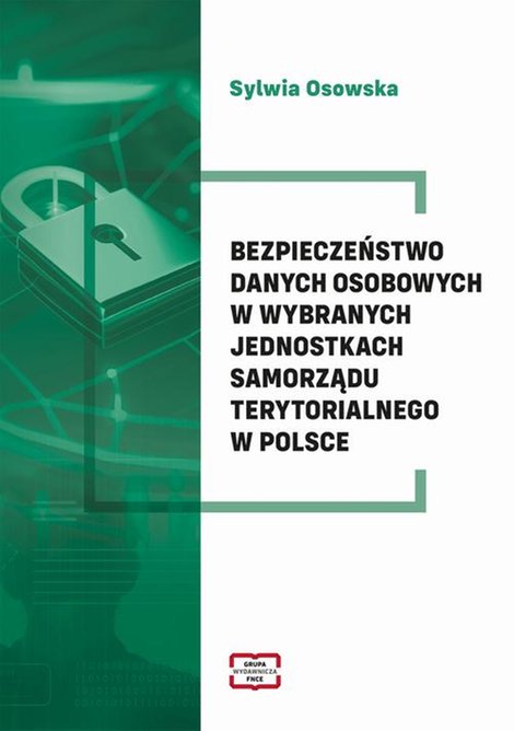 ebooki: Bezpieczeństwo danych osobowych w wybranych jednostkach samorządu terytorialnego w Polsce &ndash; ebook