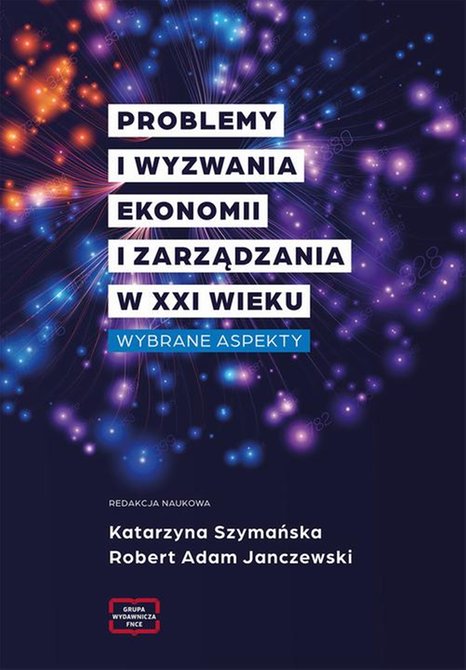 ebooki: Problemy i wyzwania ekonomii i zarządzania w XXI wieku. Wybrane aspekty – ebook