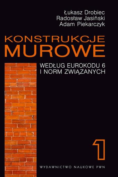 ebooki: Konstrukcje murowe według Eurokodu 6 i norm związanych. Tom 1 &ndash; ebook