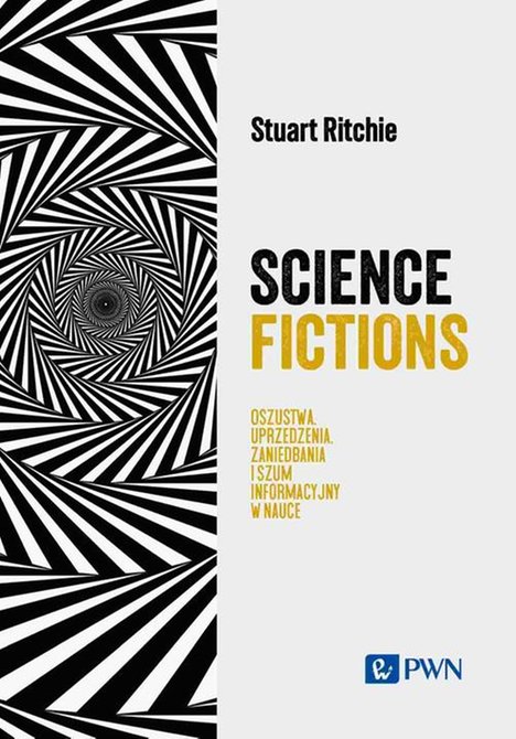 ebooki: Science Fictions: Oszustwa, uprzedzenia, zaniedbania i szum informacyjny w nauce &ndash; ebook