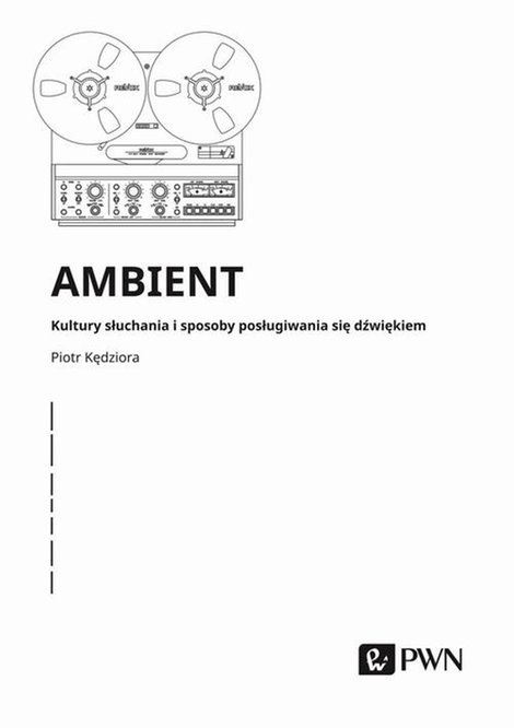 ebooki: Ambient Kultury słuchania i posługiwania się dźwiękiem &ndash; ebook