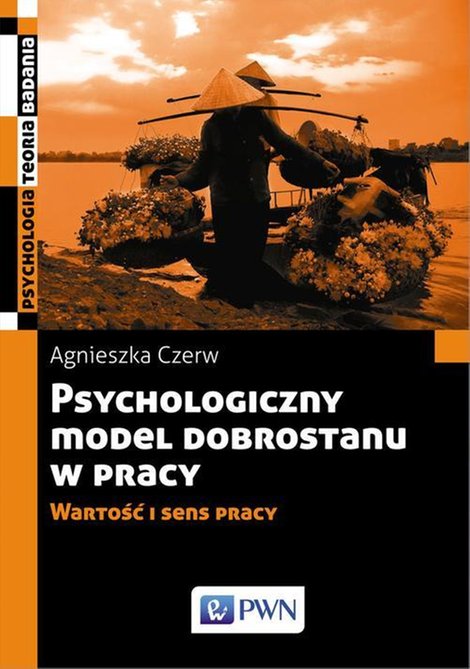ebooki: Psychologiczny model dobrostanu w pracy: Wartość i sens pracy – ebook