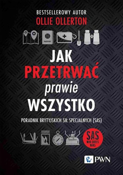 ebooki: Jak przetrwać prawie wszystko: Poradnik brytyjskich sił specjalnych (SAS) &ndash; ebook